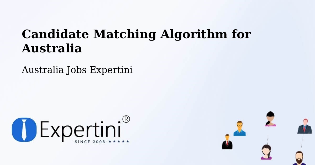 Candidate Matching Algorithm Overview – Willaston - Australia Jobs Expertini