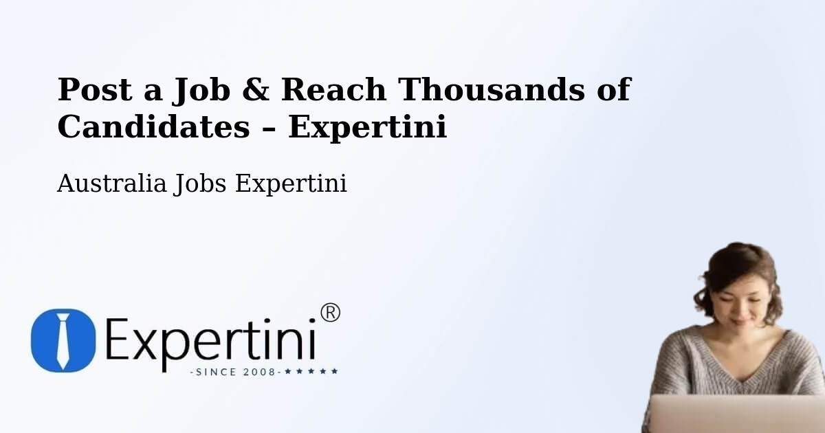Post a Job in Willaston – Hire the Right Talent - Willaston, Australia Jobs Expertini