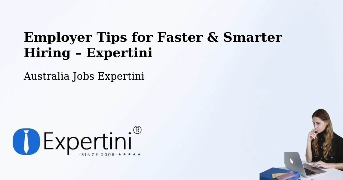 Employer Tips for Hiring & Recruitment – Willaston - Willaston, Australia Jobs Expertini