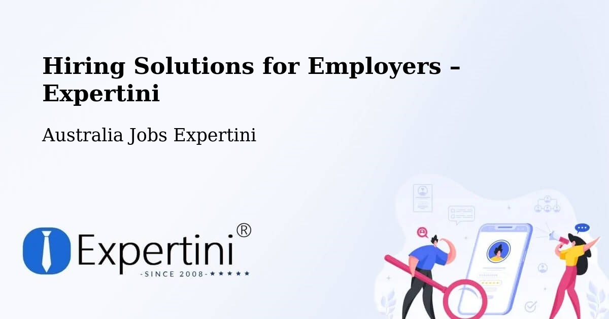 Hiring Solutions for Employers in Willaston - Willaston, Australia Jobs Expertini